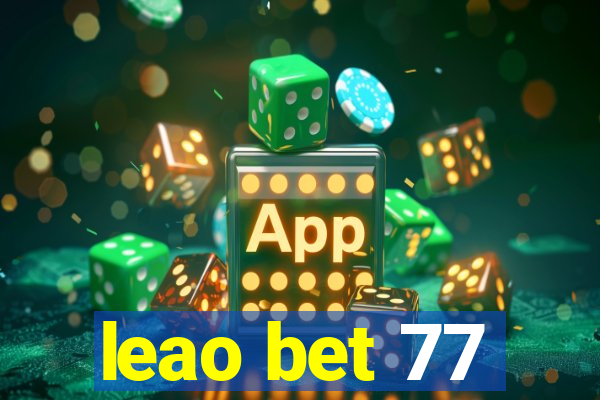 leao bet 77