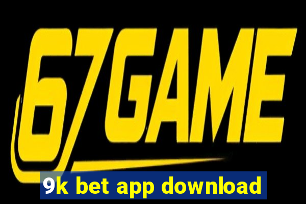 9k bet app download