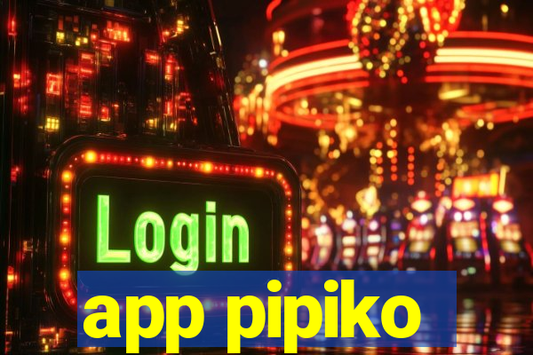 app pipiko