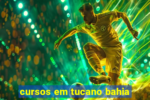 cursos em tucano bahia