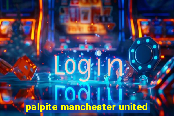 palpite manchester united