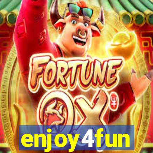 enjoy4fun