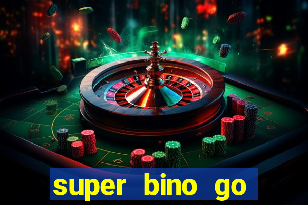 super bino go dinheiro infinito 2024