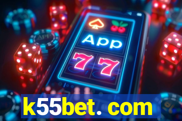 k55bet. com
