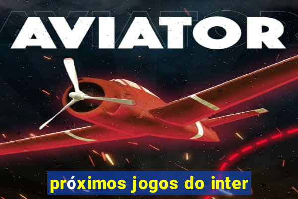 próximos jogos do inter