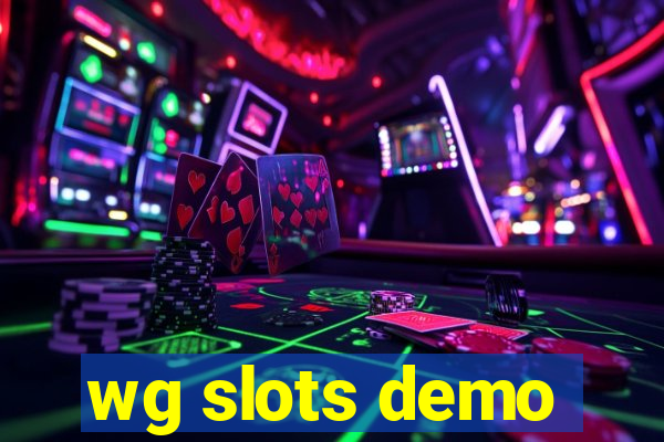 wg slots demo