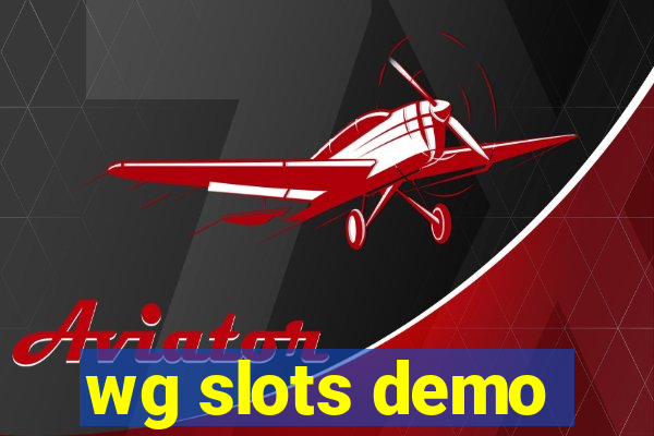 wg slots demo