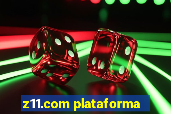z11.com plataforma