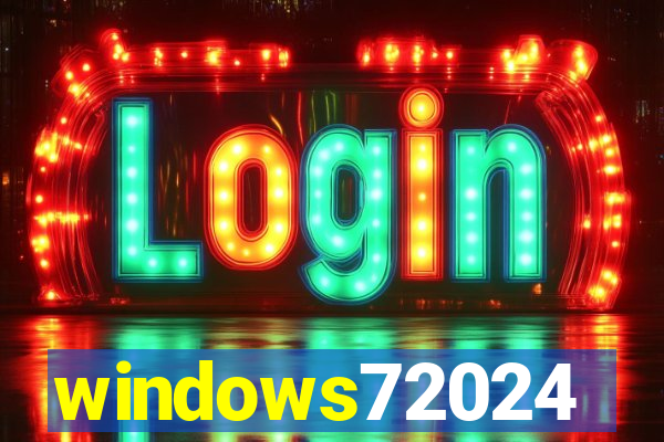windows72024