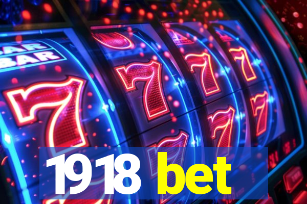 1918 bet