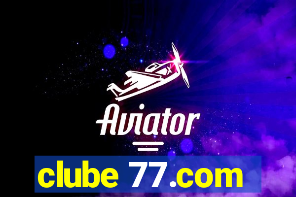 clube 77.com