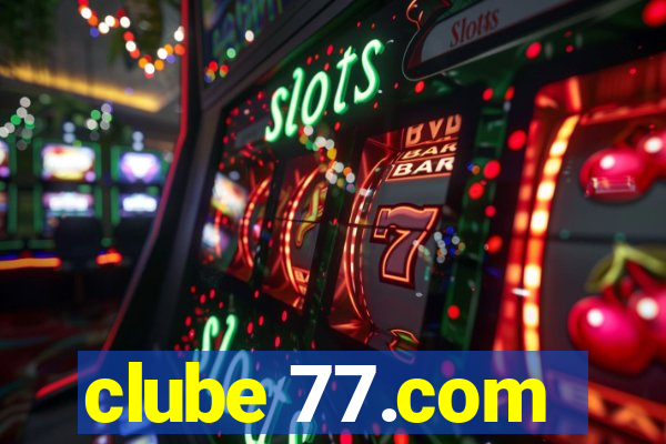 clube 77.com