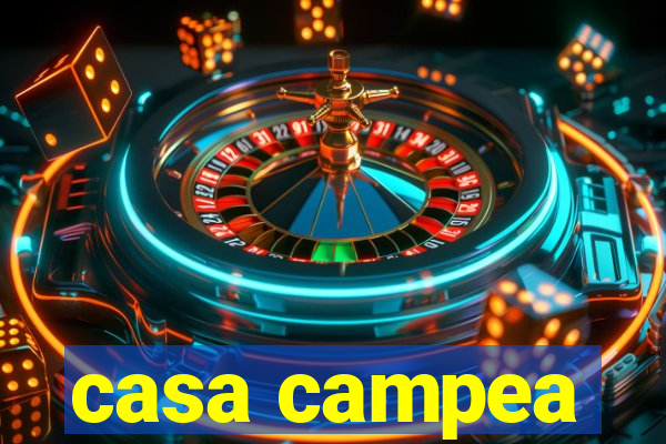 casa campea