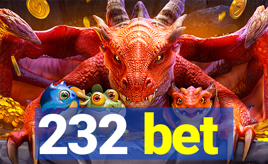 232 bet