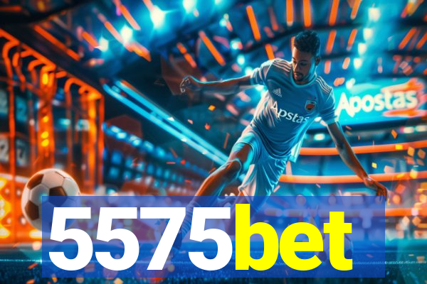5575bet