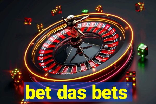 bet das bets