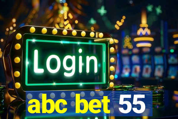 abc bet 55