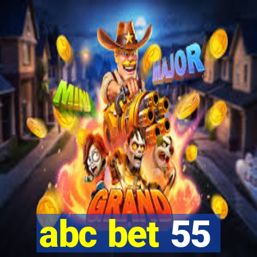 abc bet 55