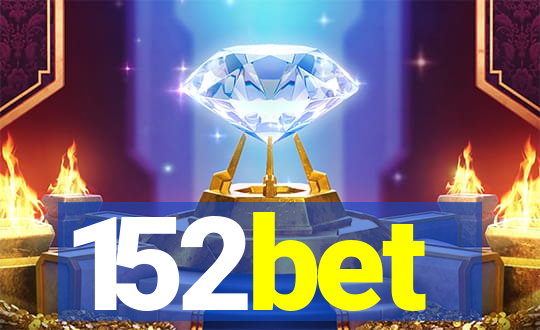 152bet