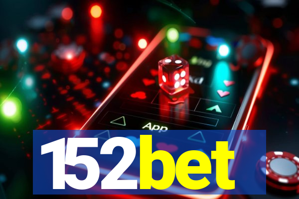 152bet