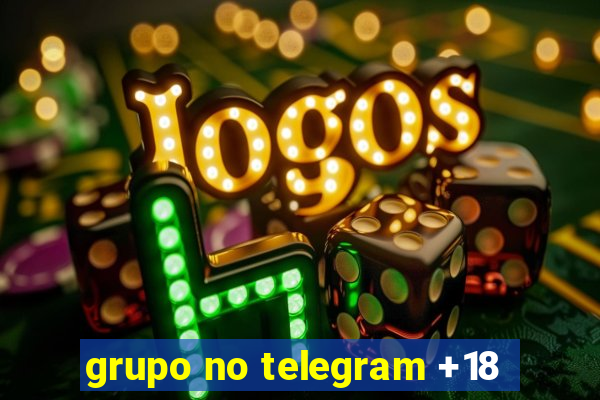grupo no telegram +18