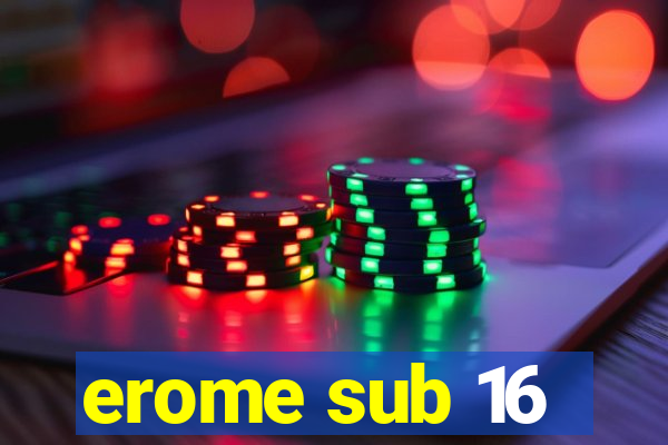 erome sub 16