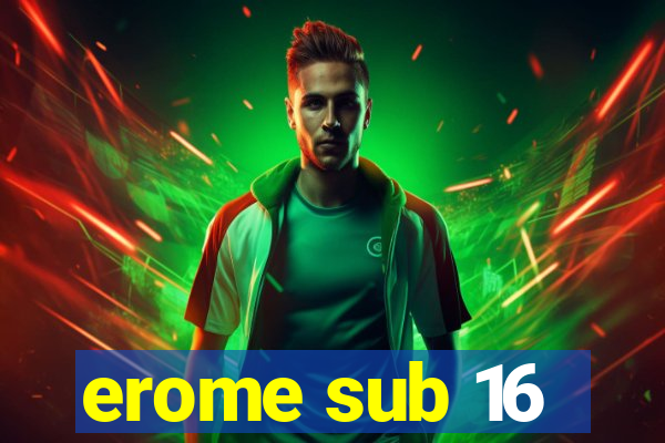 erome sub 16