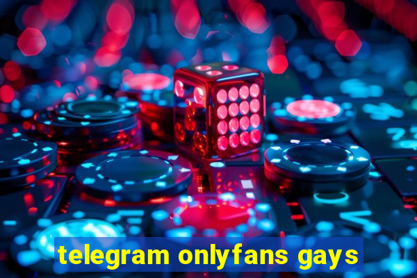 telegram onlyfans gays