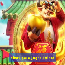 dicas para jogar aviator
