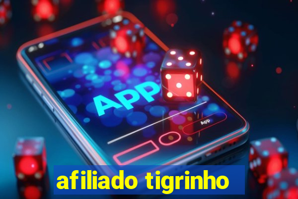 afiliado tigrinho