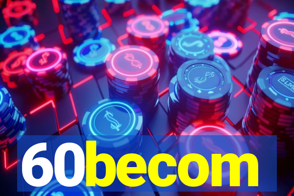 60becom