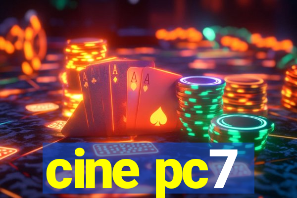 cine pc7