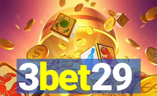 3bet29