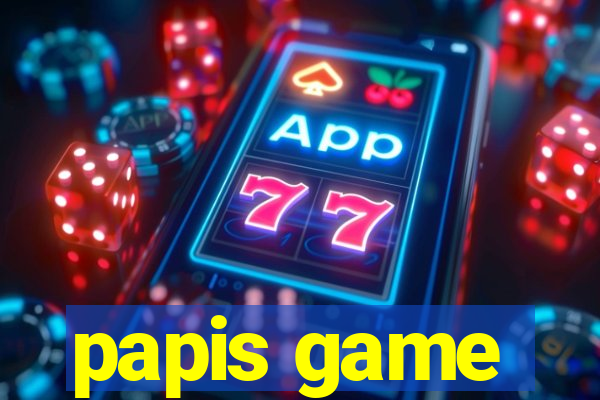 papis game