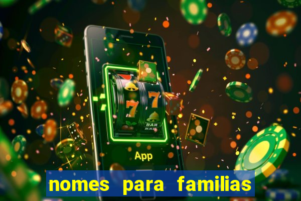nomes para familias em jogos