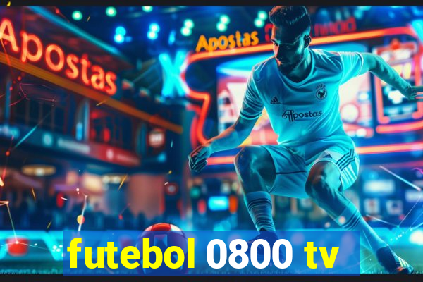 futebol 0800 tv
