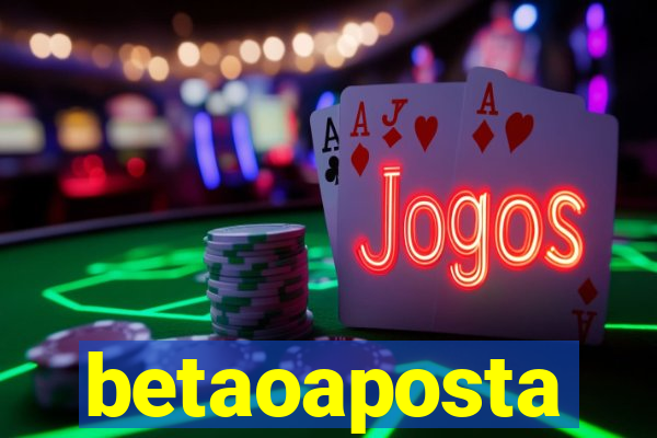 betaoaposta