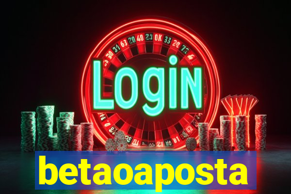 betaoaposta