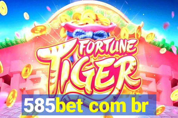 585bet com br