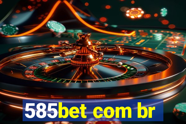 585bet com br