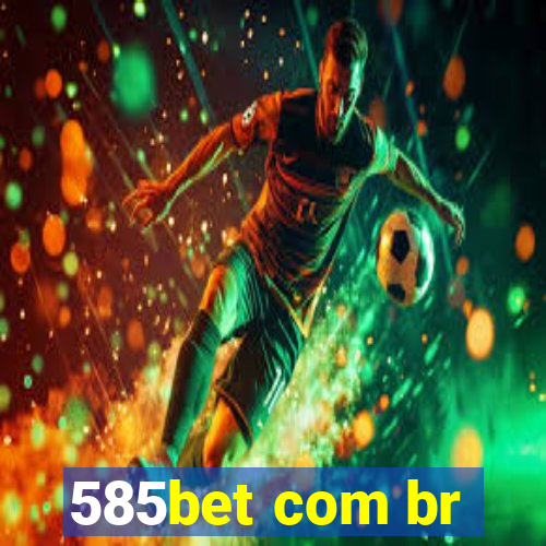 585bet com br