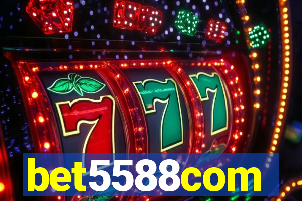 bet5588com