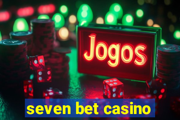 seven bet casino