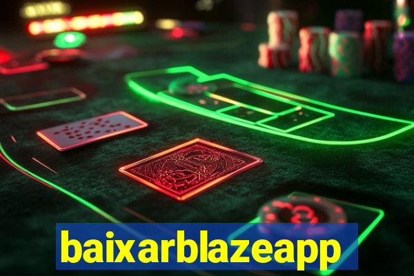baixarblazeapp