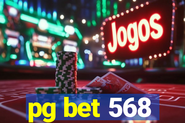 pg bet 568