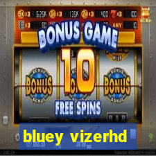 bluey vizerhd