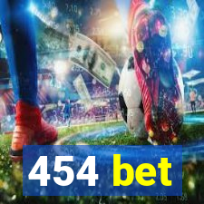 454 bet