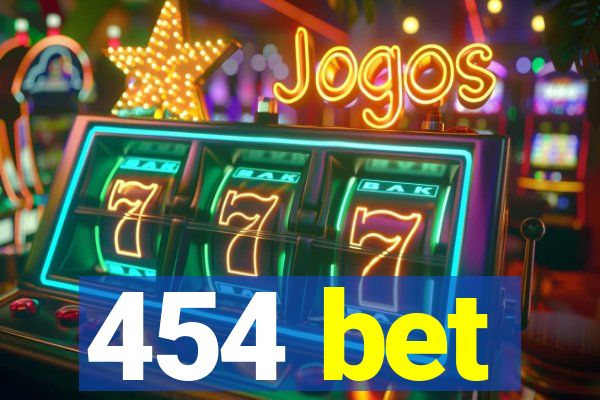 454 bet