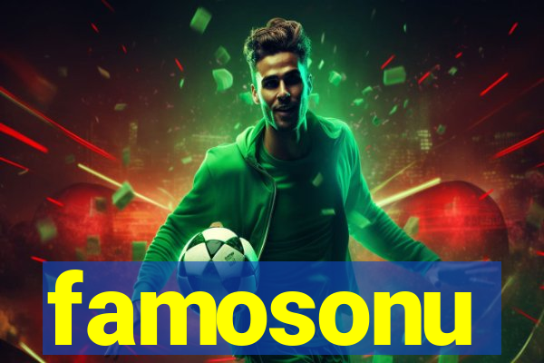 famosonu