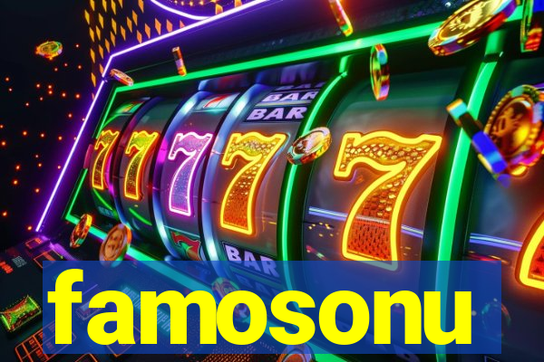 famosonu
